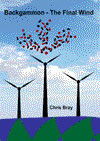 v120530 Backgammon - The Final Wind by Chris Bray.  A book from Backgammon and Board Games Shop - www.bgshop.com